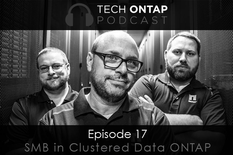 Episode 17 - SMB in Clustered Data ONTAP
