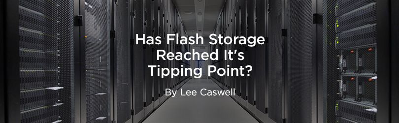 Has Flash Storage Reached It's Tipping Point?