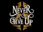 Nevergiveup.jpg